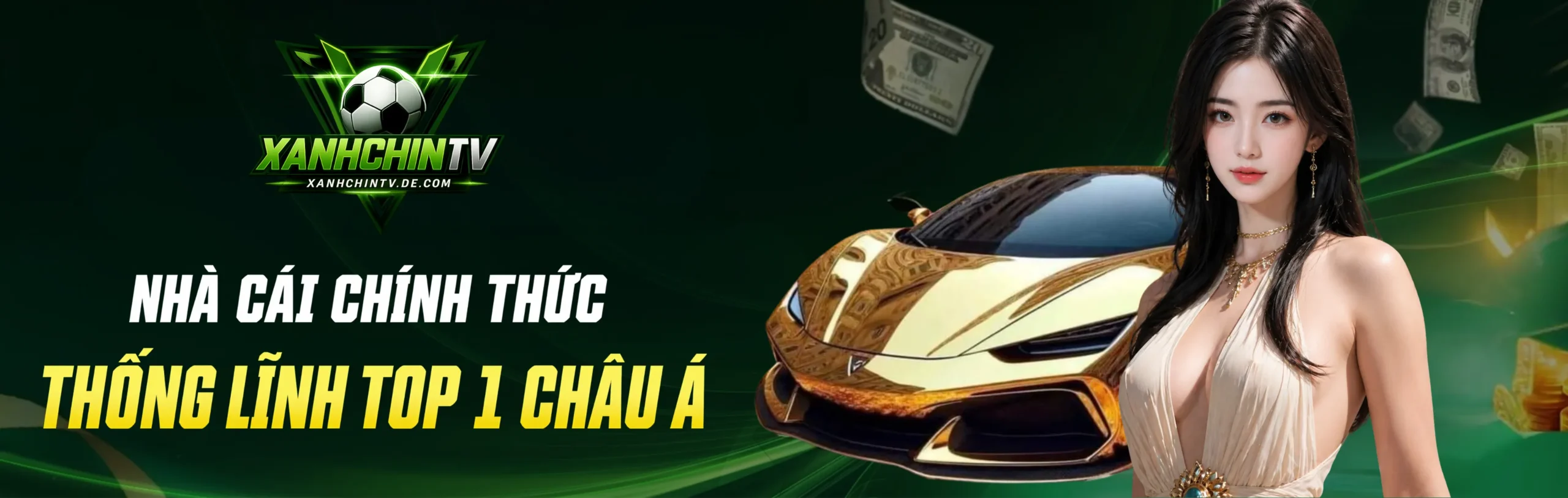 xanhchintv thống lĩnh top 1 Châu Á